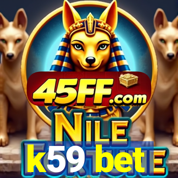 k59 bet